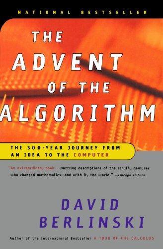 David Berlinski: The Advent of the Algorithm (2001)