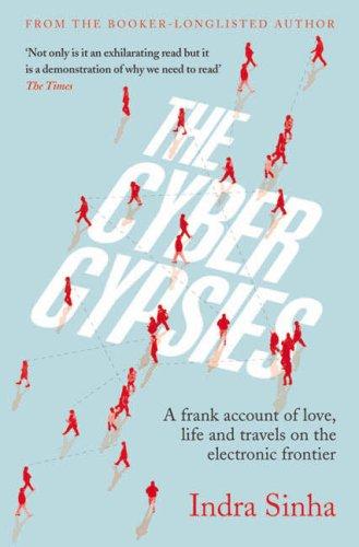 Indra Sinha: The Cybergypsies (Paperback, 2007, Pocket Books)