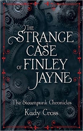 Kady Cross: The Strange Case of Finley Jayne (EBook)