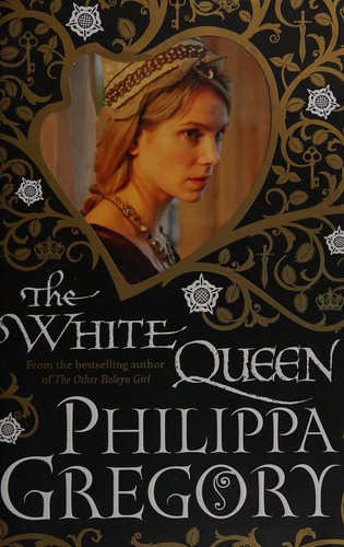 Philippa Gregory: The white queen (2009, Thorndike Press)