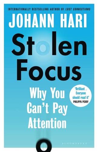 Stolen Focus (Paperback, 2022, Bloomsbury Publishing Plc)