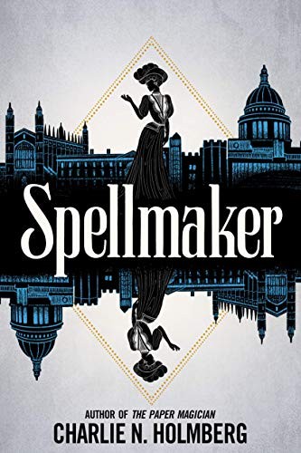 Charlie N. Holmberg: Spellmaker (Paperback, 2021, 47North, 47north)