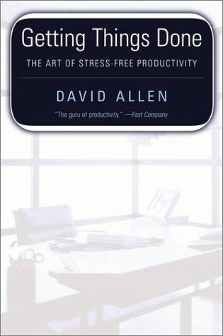 David Allen: Getting Things Done (2000)