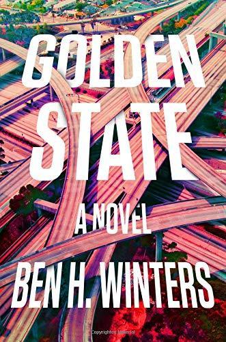 Ben H. Winters: Golden State (2019)