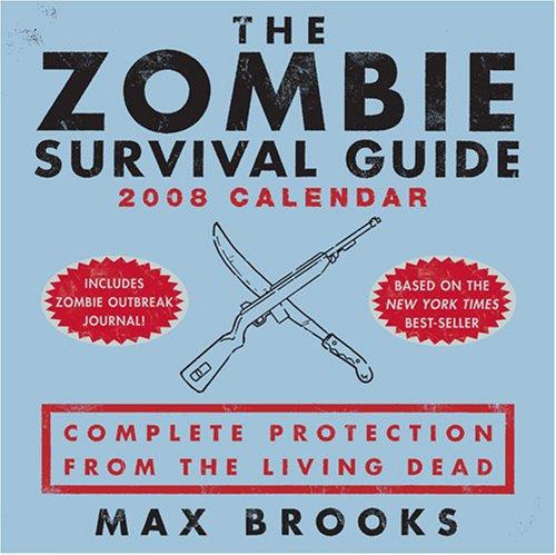 Max Brooks: The Zombie Survival Guide (2007, Andrews McMeel Publishing)