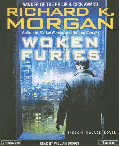 Richard K. Morgan: Woken Furies (Takeshi Kovacs Novels) (AudiobookFormat, 2005, Tantor Media)