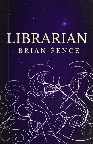 Brian Fence: Librarian (2013, Moon Rabbit Publishing)