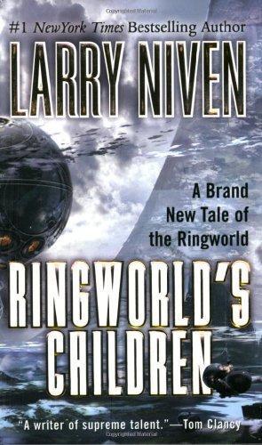 Larry Niven: Ringworld's Children (Ringworld, #4) (2005)