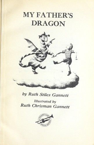 Ruth Stiles Gannett: My father's dragon (1988, Trumpet Club)