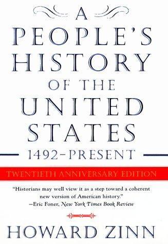 Howard Zinn: A People's History of The United States 1492- Present (Paperback, 2005, Harper Perennial Modern Classics)