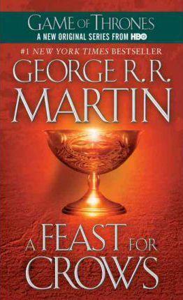 George R. R. Martin: A Feast for Crows (Paperback, 2006, Spectra)