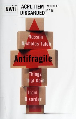 Nassim Taleb, Nassim Nicholas Taleb: Antifragile (2012, Random House)