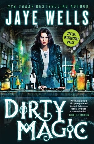 Jaye Wells: Dirty Magic (Paperback, 2014, Orbit)