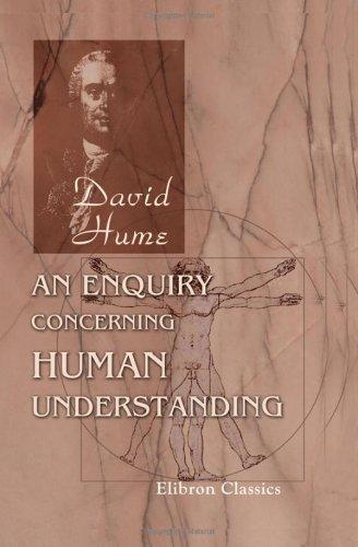 David Hume: An Enquiry Concerning Human Understanding (Paperback, 2005, Adamant Media Corporation)