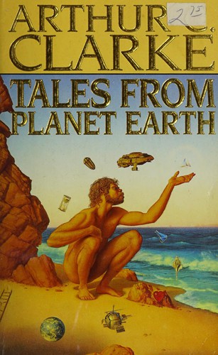 Arthur C. Clarke: Tales From Planet Earth (1990, Arrow)