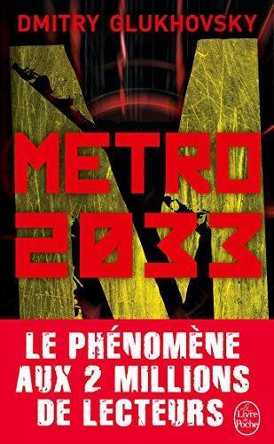 Dmitry Glukhovsky: Metro 2033 (French language, 2017)