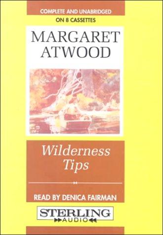 Margaret Atwood: Wilderness Tips (AudiobookFormat, 2000, Sterling Audio)