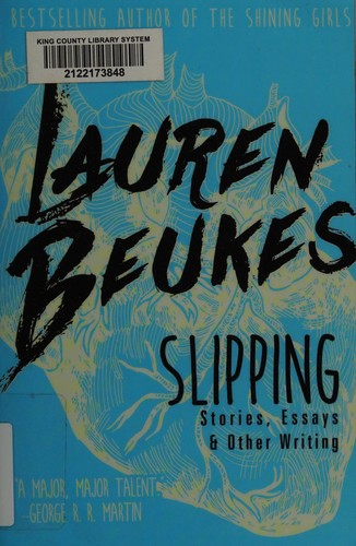 Lauren Beukes: Slipping (2016, Tachyon Publications LL C)