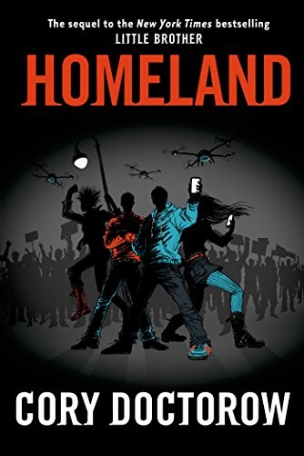 Cory Doctorow: Homeland (2014, Tor Teen)