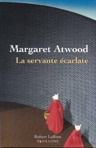 Margaret Atwood: La Servante écarlate (French language, 1987)