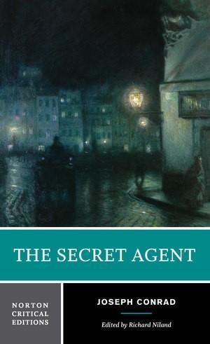 Joseph Conrad: The Secret Agent (2016, W. W. Norton & Company)