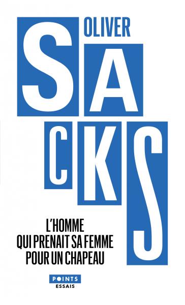 Oliver Sacks: L'Homme qui prenait sa femme pour un chapeau (Paperback, French language, Points)