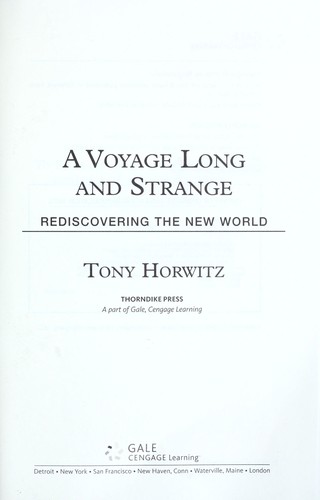 Tony Horwitz: A voyage long and strange (2008, Thorndike Press)