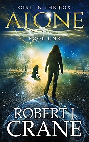 Robert J. Crane: Alone (Paperback, 2012, CreateSpace Independent Publishing Platform, Createspace Independent Publishing Platform)