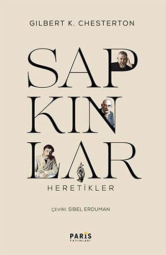 Gilbert Keith Chesterton: Sapkinlar (Paperback, 2021, Paris Yayinlari)