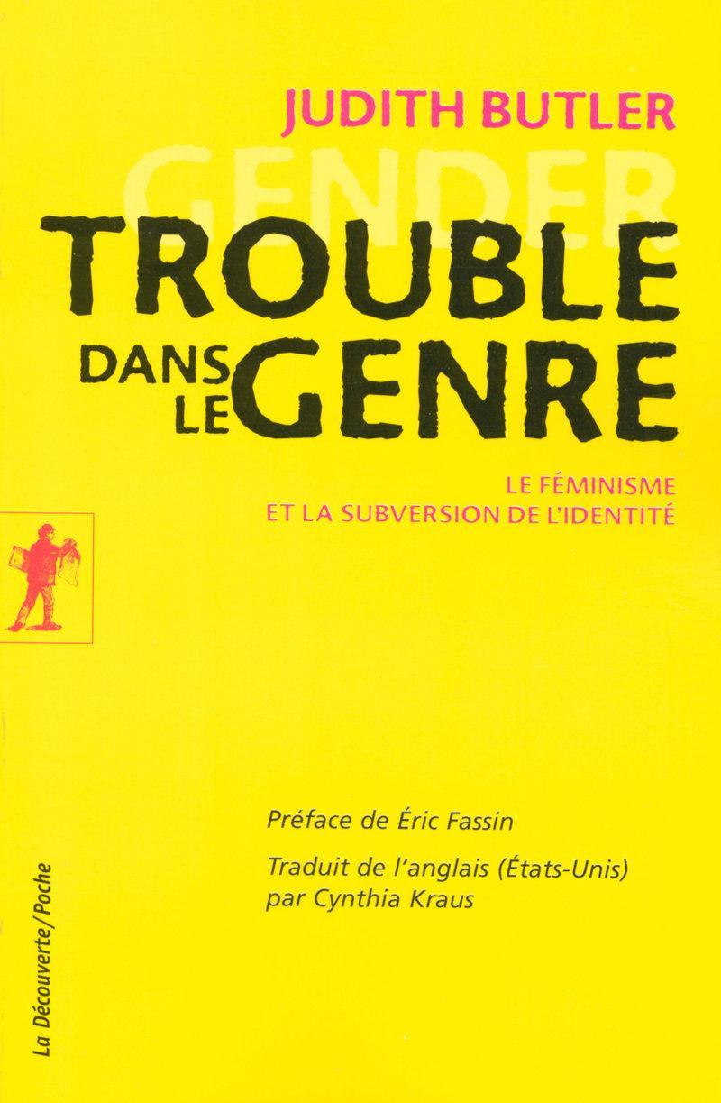 Judith Butler: Trouble dans le Genre (Français language, 2006, La Découverte)