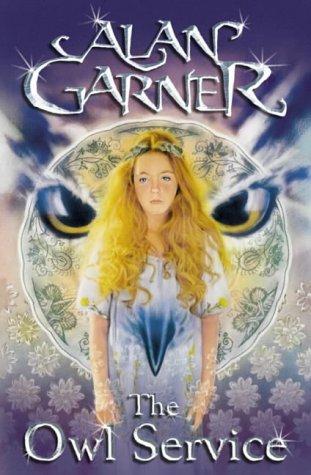 Alan Garner: The Owl Service (Paperback, 2002, CollinsVoyager)