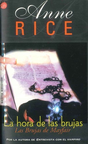 Anne Rice: La hora de las brujas (Spanish language, 2003, Punto de Lectura)