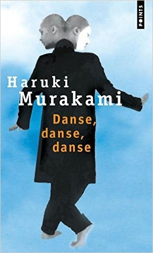 Haruki Murakami: Danse, danse, danse (French language, 1995, Editions du Seuil, Seuil)