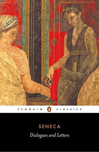 Seneca the Younger, C. D. N. Costa: Dialogues and Letters (Penguin Classics) (1997)