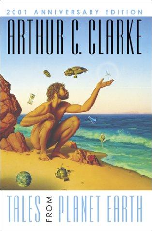 Arthur C. Clarke, Michael Whelan: Tales from Planet Earth (Hardcover, 2001, I Books)