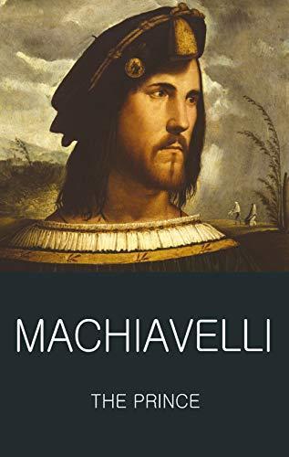Niccolò Machiavelli: The Prince (Wordsworth Classics of World Literature) (1998)