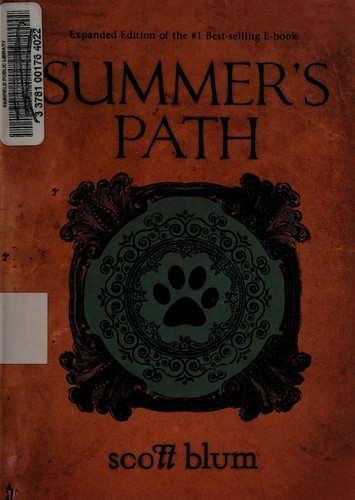 Scott Blum: Summer's path (2010, Hay House)