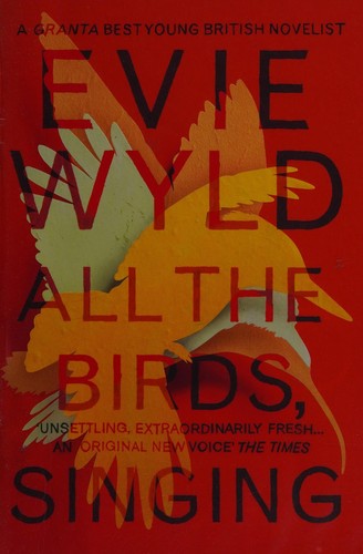 Evie Wyld: All the birds, singing (2014)