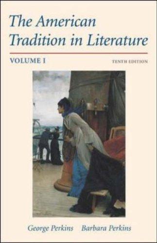 George B. Perkins, George Perkins, Barbara Perkins: The American tradition in literature (Paperback, 2002, McGraw-Hill)