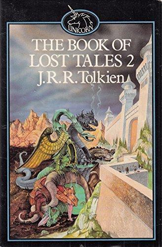 J.R.R. Tolkien, Christopher Tolkien: The Book of Lost Tales 2 (1986)