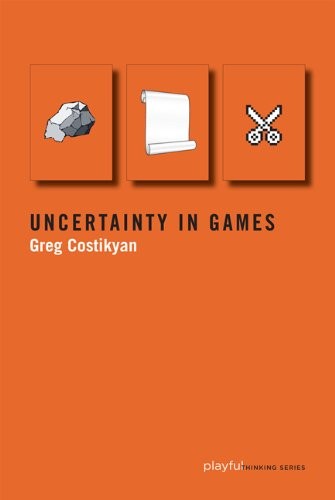Greg Costikyan: Uncertainty in Games (Paperback, 2015, The MIT Press)