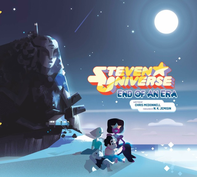 Rebecca Sugar, Chris McDonnell, N.k. Jemisin: Steven Universe: End of an Era (2020, Abrams, Inc.)