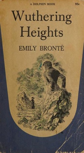 Emily Brontë: Wuthering Heights (Paperback, 1961, Dolphin)