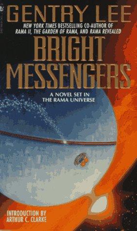 Arthur C. Clarke, Gentry Lee: Bright Messengers (Paperback, 1996, Bantam)