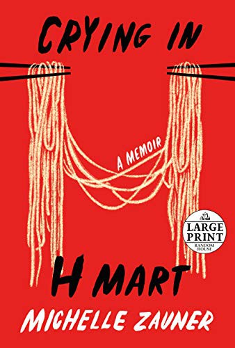 Michelle Zauner: Crying in H Mart (Paperback, 2021, Random House Large Print)