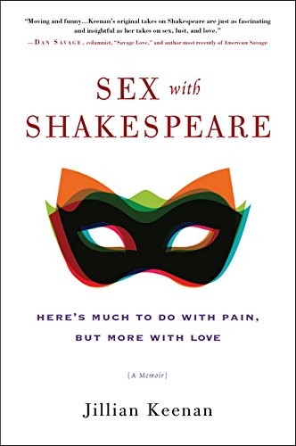 Jillian Keenan: Sex with Shakespeare (Paperback, 2017, William Morrow Paperbacks)