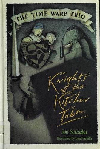 Jon Scieszka: Knights of the kitchen table (1991, Viking)