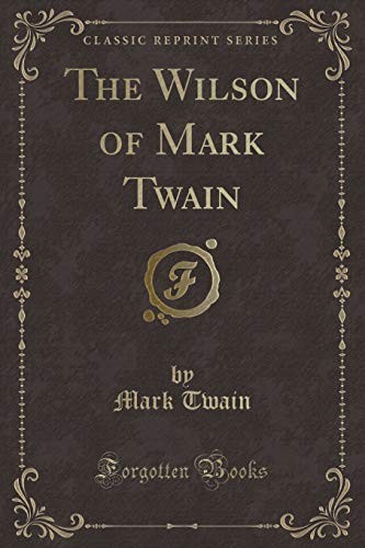 Mark Twain: Pudd'Nhead Wilson and Those Extraordinary Twins (Paperback, 2012, Forgotten Books)