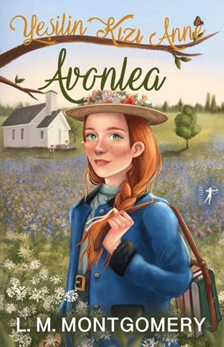 Lucy Maud Montgomery: Avonlea Yesilin Kizi Anne 2 (Hardcover, 2021, Artemis Yayinlari)