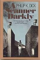 Philip K. Dick: A scanner darkly (1977)